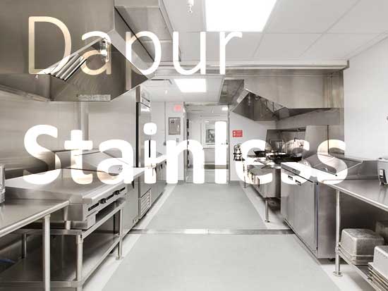cara merawat peralatan dapur stainless, nagamaro, dapur masak stainless