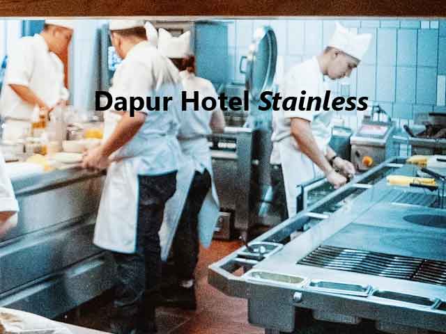 dapur hotel stainless, nagamaro