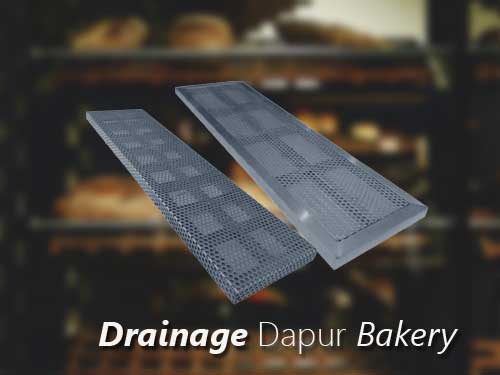 drainage_gutter-grill_dapur_bakery_nagamaro