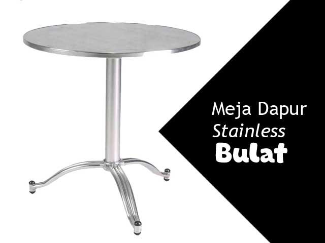 meja dapur stainless bulat, nagamaro